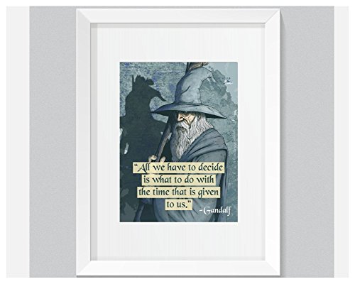 Gandalf Idézet Poszter - 16 x 20 – Tolkien - Motivációs – Inspiráló – Növekedés Gondolkodásmód – Tantermi Berendezés - A Gyűrűk