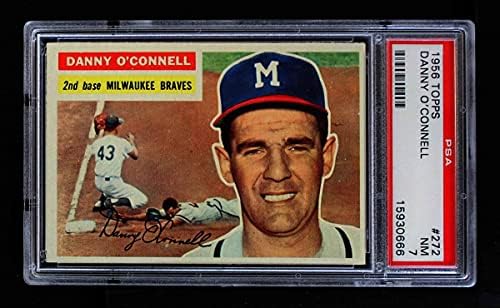 1956 Topps 272 Danny O ' Connell Milwaukee Bátrabbak (Baseball Kártya) PSA a PSA 7.00 Bátrabbak