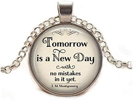Holnap egy Új Nap, nem lehet hibázni, ez idézet nyaklánc, L. M. Montgomery idézet nyaklánc, Anne of Green Gables irodalmi idézet