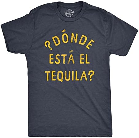 Férfi Donde Esta El Tequila Póló, Vicces spanyol Cinco De Mayo Tequilát Inni Szöveg Grafikus Póló fiúknak