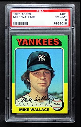 1975 Topps 401 Mike Wallace-t, a New York Yankees (Baseball Kártya) PSA a PSA 8.00 Yankees