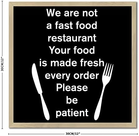 Inspiráló Idézet Ajándékok Nem Vagyunk Egy Gyorsétteremben Az Étel Készült, Friss Minden Sorrendben Kérjük, Legyen Türelemmel,