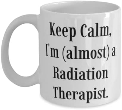 Nyugodj meg, én vagyok (majdnem) egy Sugárzás-Terapeuta. 11oz 15oz Bögre, Sugárzás terapeuta Kupa, Egyedi Ötlet, Ajándék Sugárzás