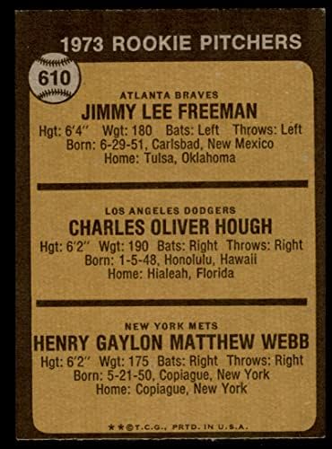 1973 Topps 610 Újonc Kancsók Charlie Hough/Jimmy Freeman/Hank Webb Bátrabbak/Dodgers/Mets (Baseball Kártya) EX/MT Bátrabbak/Dodgers/Mets